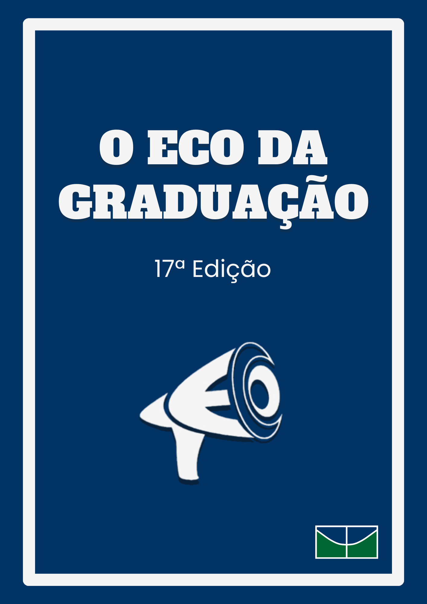 					Visualizar v. 9 n. 1 (2024): O Eco da Graduação - Vol 9, n. 1, Edição 17
				